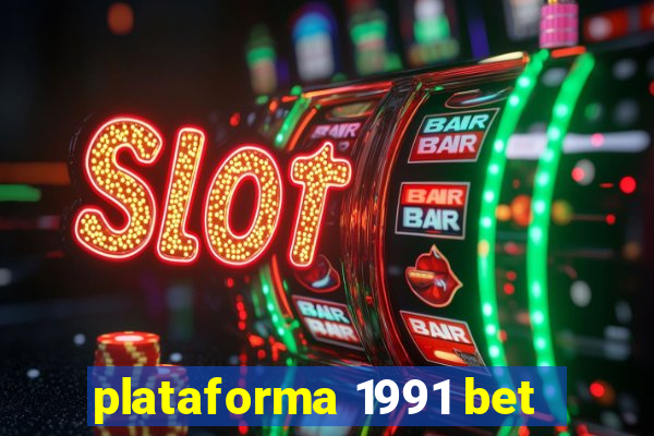 plataforma 1991 bet