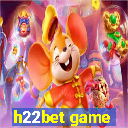 h22bet game