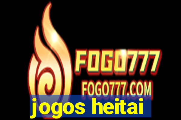 jogos heitai