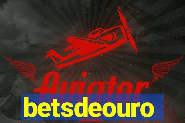 betsdeouro