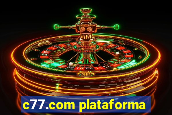 c77.com plataforma