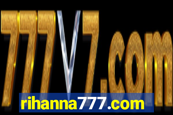 rihanna777.com