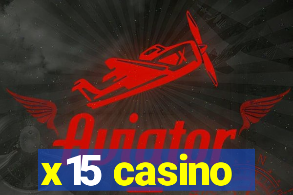 x15 casino