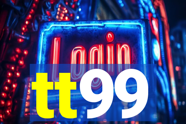 tt99