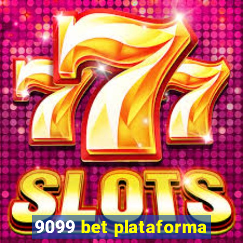 9099 bet plataforma