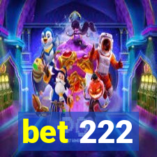 bet 222