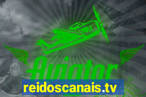 reidoscanais.tv