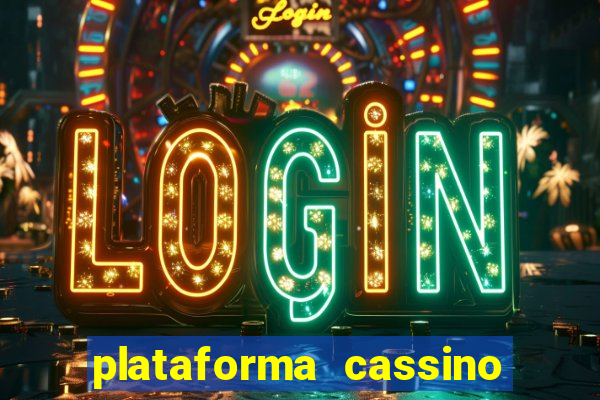 plataforma cassino que paga no cadastro
