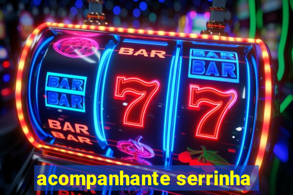 acompanhante serrinha