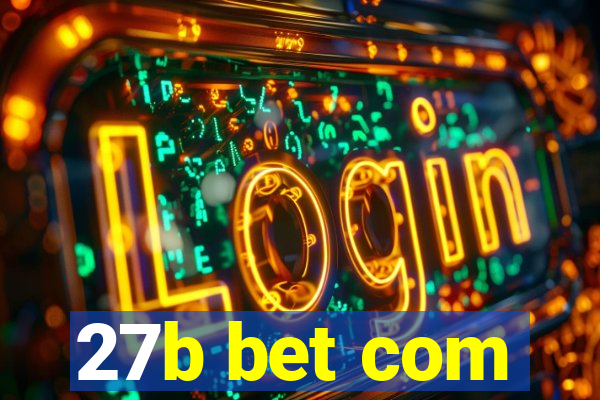 27b bet com