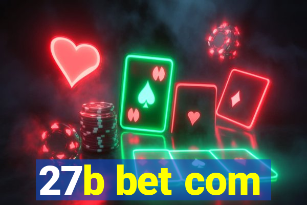 27b bet com