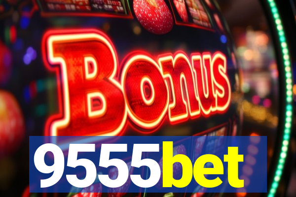 9555bet