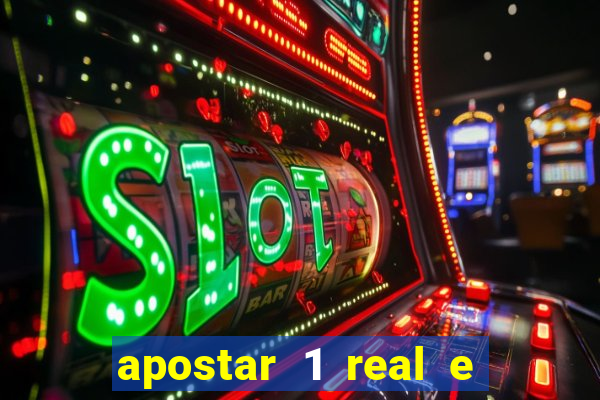 apostar 1 real e ganhar dinheiro