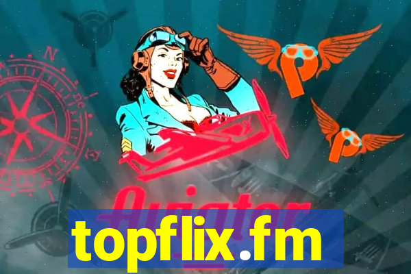 topflix.fm