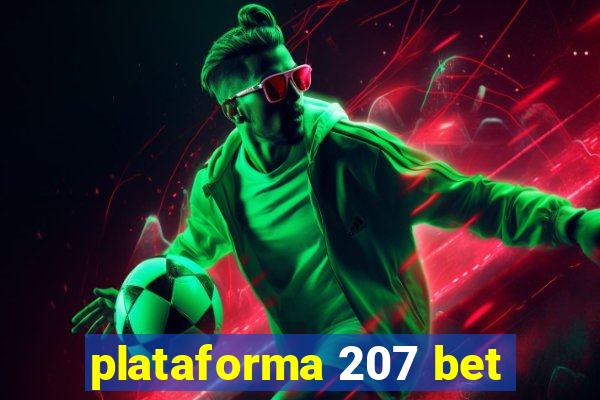 plataforma 207 bet