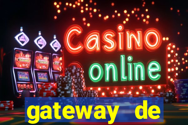 gateway de pagamento para cassino