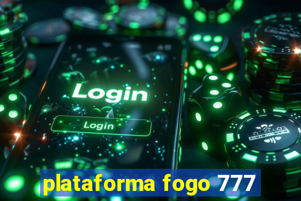plataforma fogo 777
