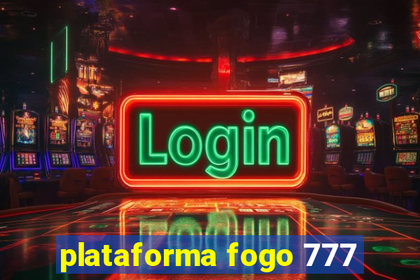 plataforma fogo 777