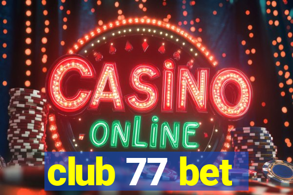 club 77 bet