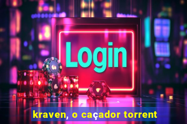 kraven, o caçador torrent