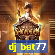 dj bet77