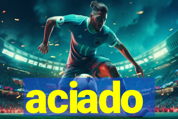 aciado