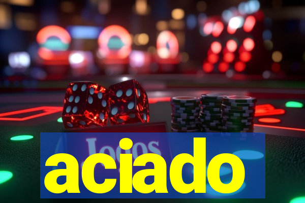 aciado