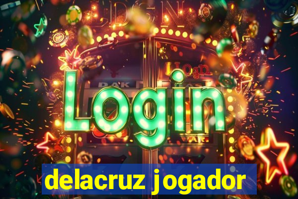 delacruz jogador