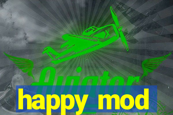 happy mod