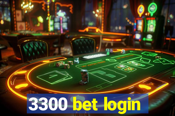 3300 bet login