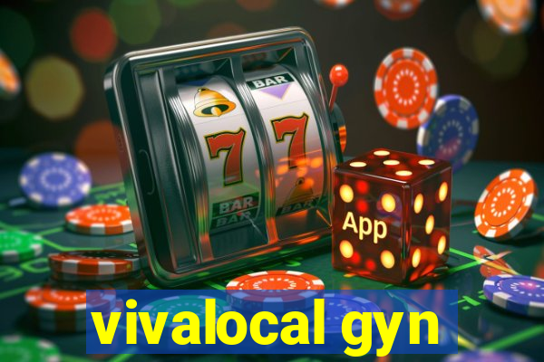 vivalocal gyn