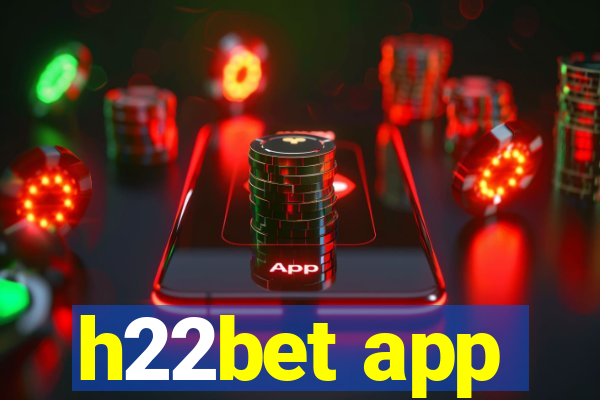 h22bet app