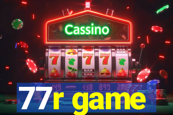 77r game