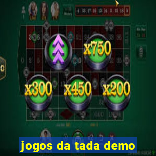jogos da tada demo