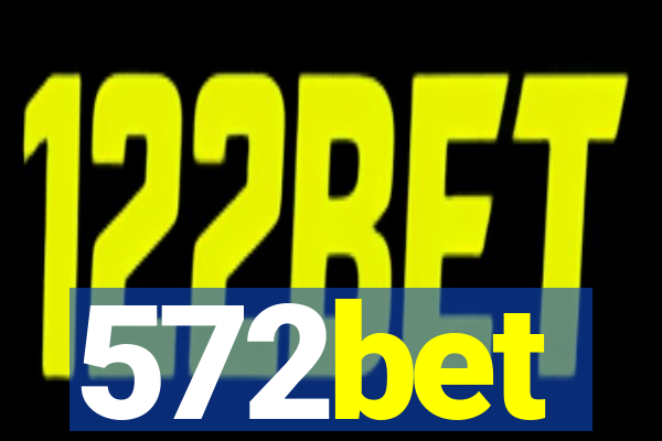 572bet