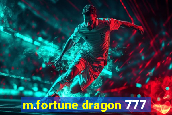 m.fortune dragon 777