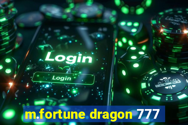 m.fortune dragon 777