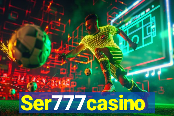 Ser777casino