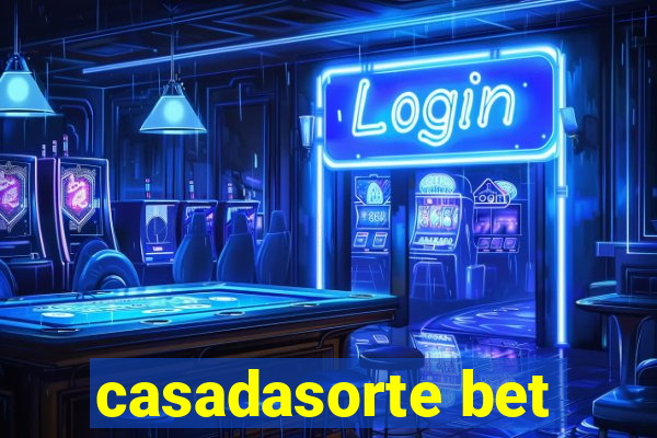 casadasorte bet