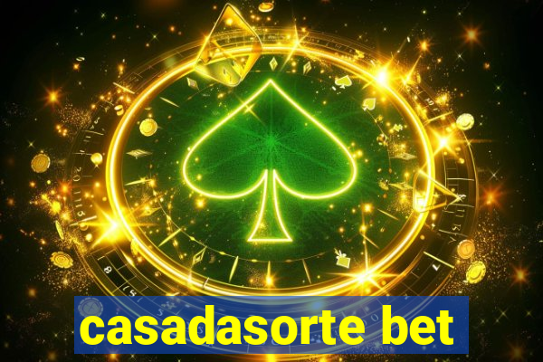 casadasorte bet