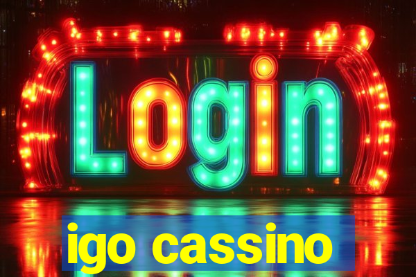 igo cassino