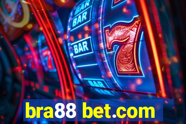 bra88 bet.com