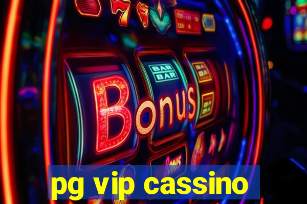 pg vip cassino
