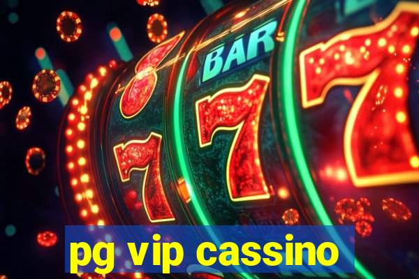 pg vip cassino