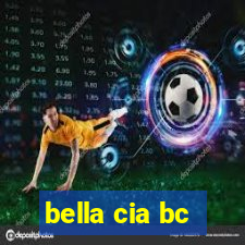 bella cia bc