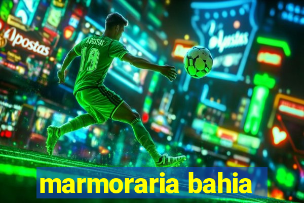 marmoraria bahia