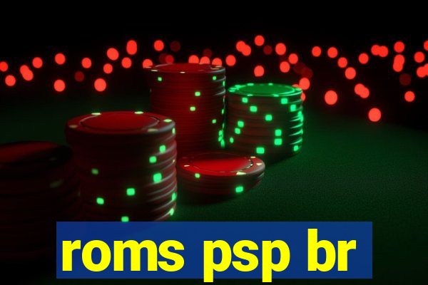 roms psp br