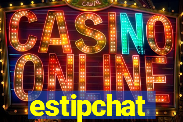 estipchat