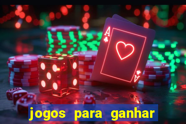 jogos para ganhar dinheiro sem depositar nada