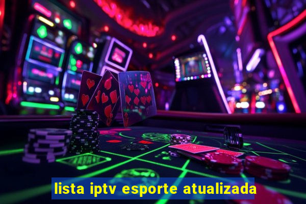lista iptv esporte atualizada